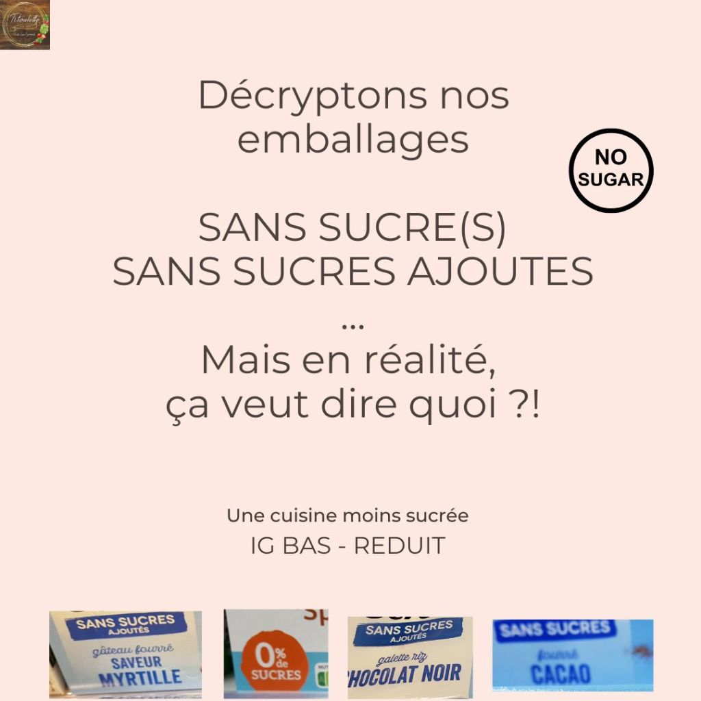 Sans sucres ou sans sucres ajoutés ? comprendre les emballages